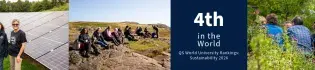 Photo collage: showing people posing next to solar panels, a group of students sitting on a hillside, text reading "4th in the world, QS Sustainability Rankings", and a group of people sitting at a bench surrounded by wildflowers and bushes