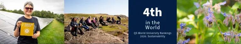 Photo collage of a person posing next to a solar farm, a group of students sat on a grassy hillside and a bee on a wildflower. Text reads: 4th in the world QS World University Rankings Sustainability 2026