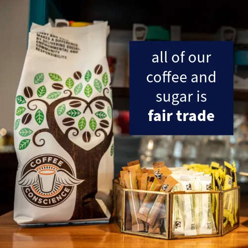 All of our coffee and sugar is fair trade (photo of coffee conscience bag and sachets of Fairtrade sugar)