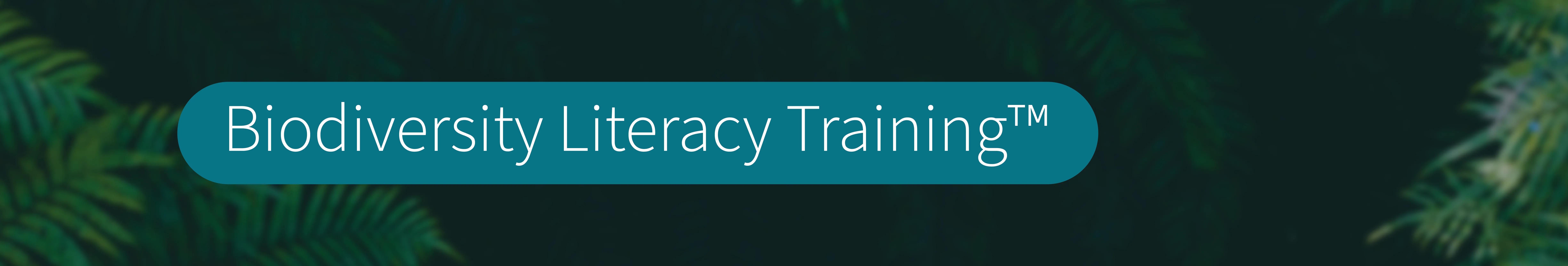 Biodiversity Literacy Training - text on dark leafy background